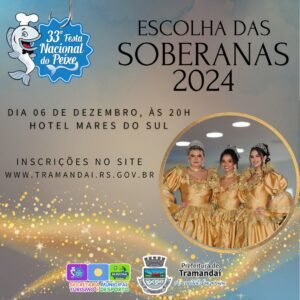 Atenção candidatas: Estão abertas as Inscrições para Soberanas da 33ª Festa Nacional do Peixe de Tramandaí