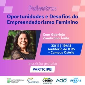 Palestra: Oportunidades e Desafios do Empreendorismo Feminino