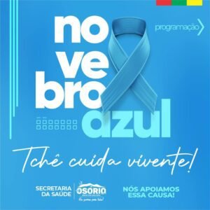 Nesta segunda-feira, dia 6, a Secretaria da Saúde de Osório inicia a Programação do Novembro Azul