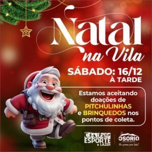NOVAMENTE NATAL PARA AS CRIANÇAS SERÁ REALIZADO NA VILA OLÍMPICA DE OSÓRIO