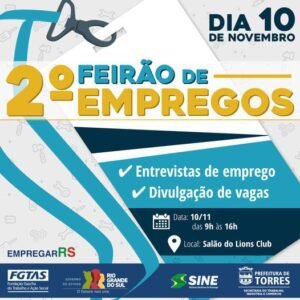 Sexta-feira, dia 10 de novembro, tem 2º Feirão de Empregos, com cerca de 500 vagas em Torres
