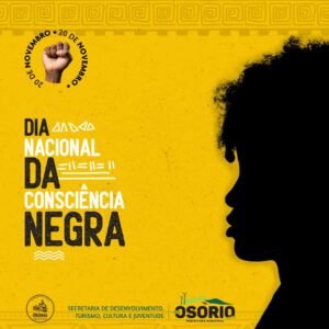No próximo domingo, dia 19, acontece no Largo dos Estudantes, em Osório, o evento alusivo ao Dia nacional da Consciência Negra.