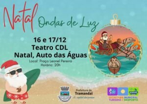 Natal Ondas de Luz: Teatro CDL Natal, Auto das Águas acontece nos dias 16 e 17 de dezembro em Tramandaí👏😍🎅