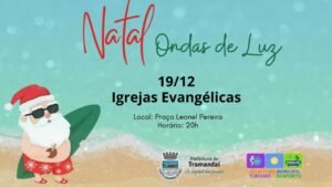 Natal Ondas de Luz: Noite com as Igrejas Evangélicas acontece no dia 19 de dezembro em Tramandaí