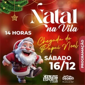 Neste sábado, dia 16, a partir das 14h, acontece o Natal na Vila Olímpica, em Osório