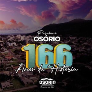 OSÓRIO, A Terra dos Bons Ventos, completa nesse dia 16 de dezembro 166 anos de história.