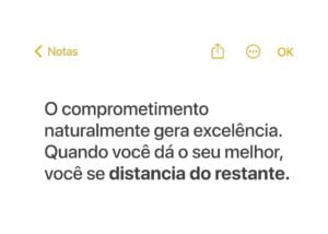 O comprometimento naturalmente gera excelência.