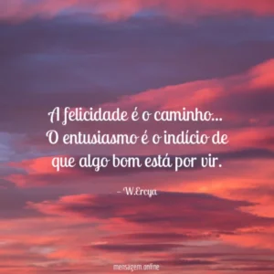 Mensagem do Dia: “Caminhos para a Felicidade”