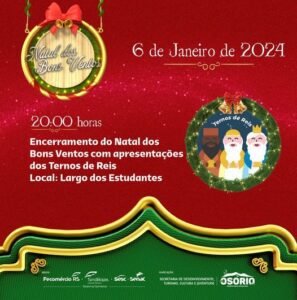 Neste sábado, 06, ocorre o encerramento do Natal dos Bons Ventos em Osório