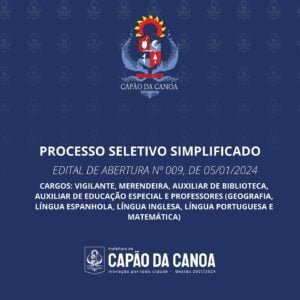 A Prefeitura de Capão da Canoa informa que está aberto o Processo Seletivo Simplificado