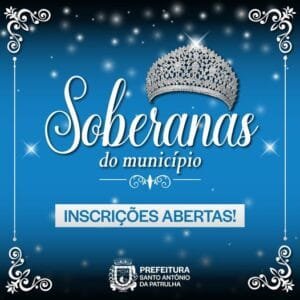Estão abertas as inscrições para Escolha das Soberanas do Município!