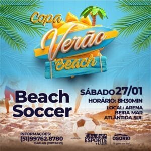 No dia 27 de janeiro, ocorre o Beach Soccer na Arena Beira Mar de Atlântida Sul