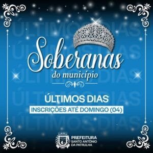 Últimos dias para você, que quer ser escolhida soberana do município de SAP, realizar seu sonho!