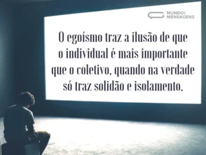 Mensagem do dia: Não Sejamos Egoístas