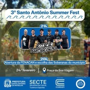 No próximo dia 24 de fevereiro tem mais um dia de atividades do 3º Santo Antônio SummerFest!