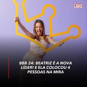 BEATRIZ É A LÍDER DA SEMANA! #BBB24