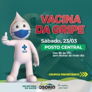 A secretaria da Saúde de Osório inicia a vacinação da gripe para população neste sábado, dia 23