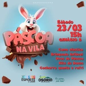 Neste sábado, dia 23, acontece na Vila Olímpica, em Osório, o Evento “Páscoa na Vila”