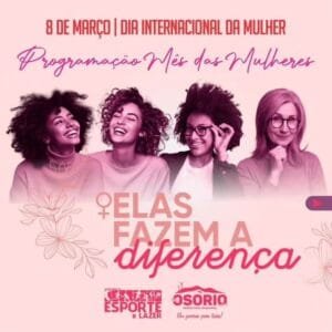 EM MARÇO, VILA OLÍMPICA, EM OSÓRIO TERÁ DIVERSAS ATIVIDADES ALUSIVAS AO MÊS DA MULHER