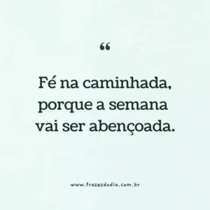 Mensagem do dia: Fórmula para Semana Abençoada