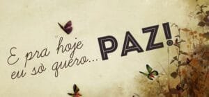 Mensagem do dia: O que é Paz?