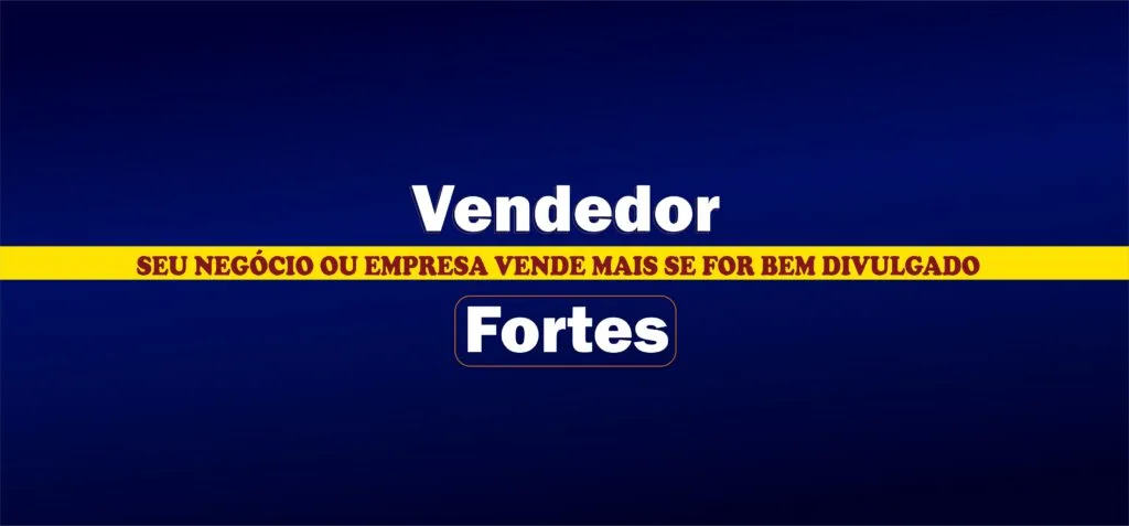 Eu Sou o seu Vendedor Fortes