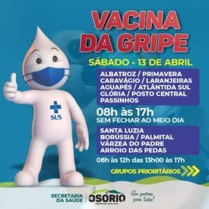 DIA D DE VACINAÇÃO CONTRA GRIPE NESTE SÁBADO, 13, EM OSÓRIO