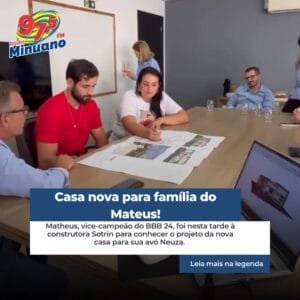 Na tarde de hoje (26), Matteus foi até a construtora Sotrin para conhecer o projeto da casa da Vó Neuza