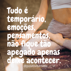 Mensagem do dia: Não se apegue demais