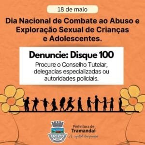 18 de maio: Dia Nacional do Combate ao Abuso e Exploração Sexual de Crianças e Adolescentes 