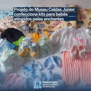 Projeto do Museu Caldas Júnior confecciona Kits para Bebês atingidos pelas enchentes