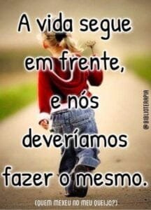 Mensagem do dia: A vida que Segue