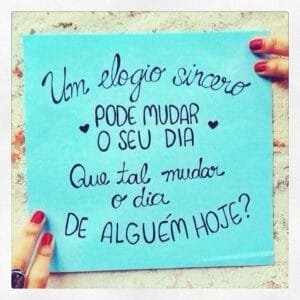 Mensagem do dia: Elogio