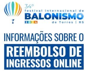 Prazo para o reembolso dos Ingressos do Festival de Balonismo está terminando