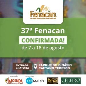 Está confirmada a 37ª FENACAN!