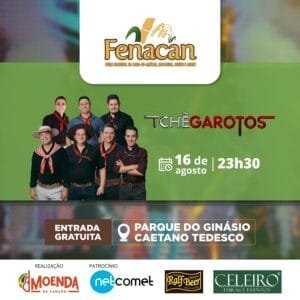 Mais uma atração nacional confirmada para a 37ª FENACAN: Tchê Garotos vem aí!