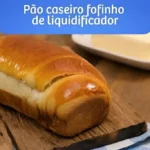 Pão caseiro de liquidificador fofinho e fácil