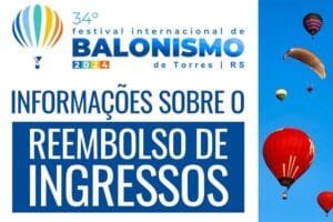 Estendido o prazo para o reembolso dos Ingressos do Festival Internacional de Balonismo 2024
