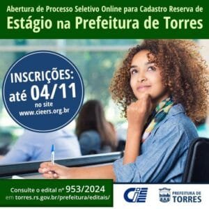 Prefeitura de Torres  abre Processo Seletivo Simplificado para estagiários de nível Superior e Médio