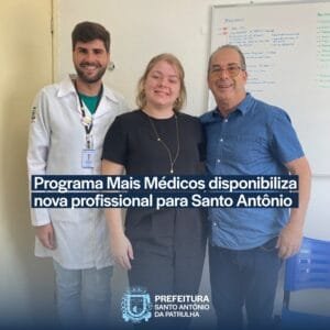 Programa Mais Médicos disponibiliza nova profissional para Santo Antônio da Patrulha