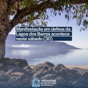 Manifestação em Defesa da Lagoa dos Barros acontece neste Sábado (30)