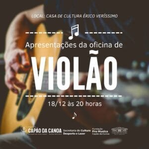 Prefeitura de Capão da Canoa promove mais uma atração de entretenimento: Apresentações da Oficina de Violão