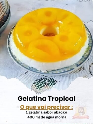 Gelatina de abacaxi com Maria mole
