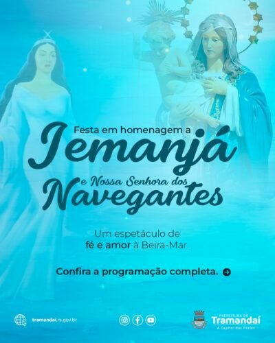Tramandaí convida você para celebrar as festas em homenagem a Iemanjá e Nossa Senhora dos Navegantes