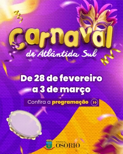 CARNAVAL EM ATLÂNTIDA SUL INICIA NA NOITE DESTA SEXTA E VAI ATÉ SEGUNDA-FEIRA
