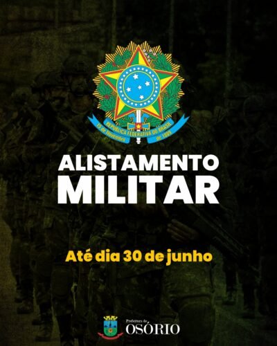 JOVENS QUE COMPLETAM 18 ANOS ESTE ANO DEVEM FAZER O ALISTAMENTO MILITAR OBRIGATÓRIO ATÉ 30 DE JUNHO