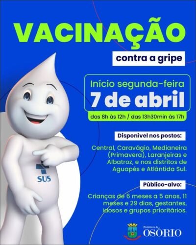 SECRETARIA MUNICIPAL DA SAÚDE ESTIMA IMUNIZAR 22 MIL PESSOAS EM OSÓRIO NA CAMPANHA DE VACINAÇÃO CONTRA GRIPE