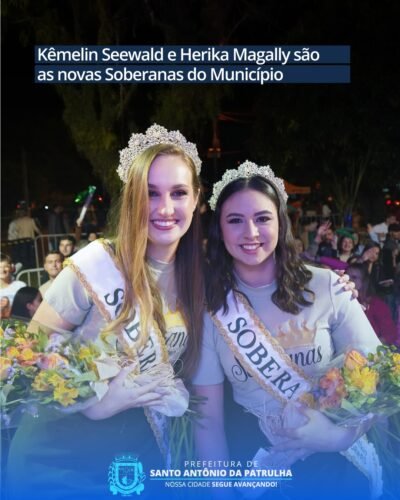 Santo Antônio da Patrulha tem suas novas soberanas!