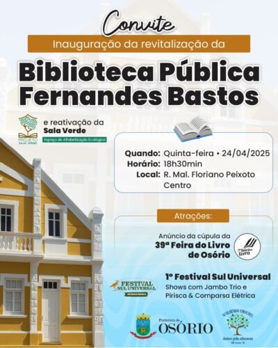 INAUGURAÇÃO DA REVITALIZAÇÃO DA BIBLIOTECA PÚBLICA FERNANDES BASTOS EM OSÓRIO