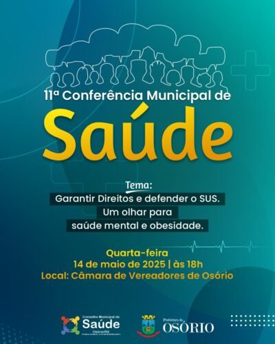 11ª CONFERÊNCIA MUNICIPAL DE SAÚDE SERÁ REALIZADA NO PRÓXIMO DIA 14 NA CÂMARA DE VEREADORES DE OSÓRIO